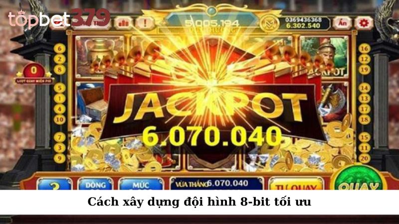 Cách xây dựng đội hình 8-bit tối ưu