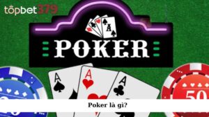 Poker là gì?
